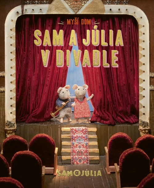 Myší dom. Sam a Júlia v divadle