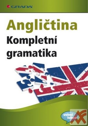 Angličtina. Kompletní gramatika. 24 zkušebních testů