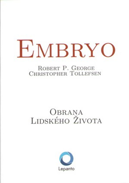 Embryo. Obrana lidského života
