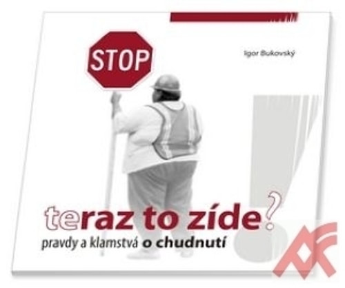 Teraz to zíde? Pravdy a klamstvá o chudnutí