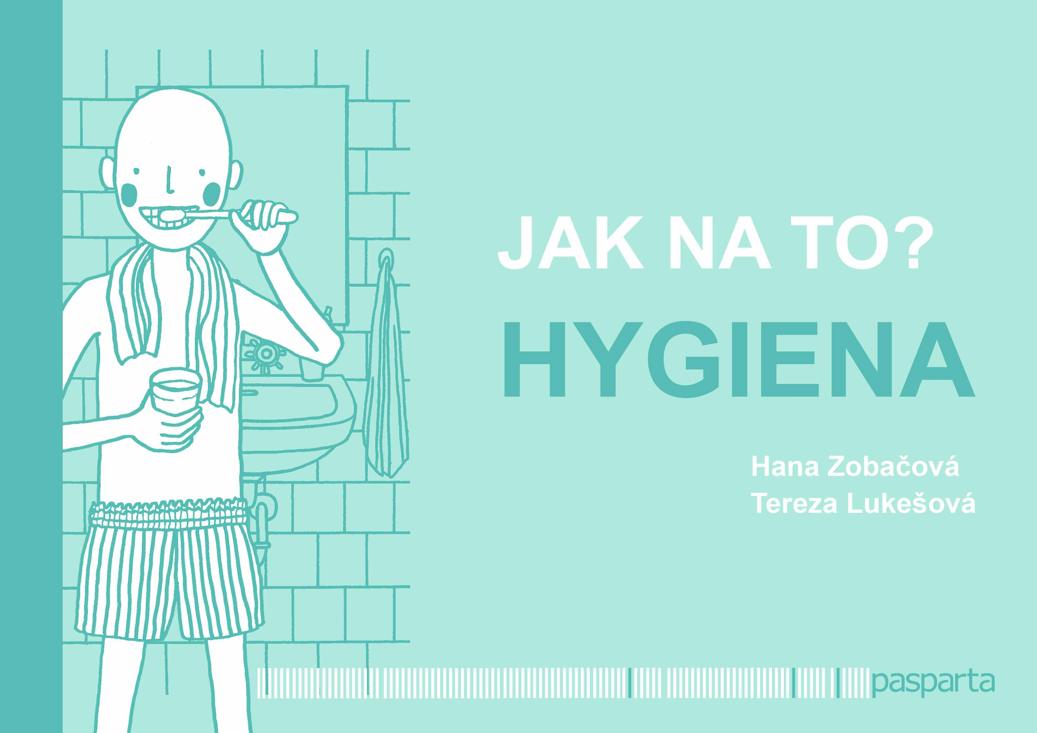 Jak na to? - Hygiena