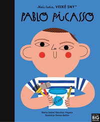 Pablo Picasso - Malí ľudia, veľké sny