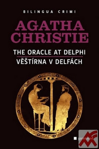 Věštírna v Delfách / The Oracle at Delphi