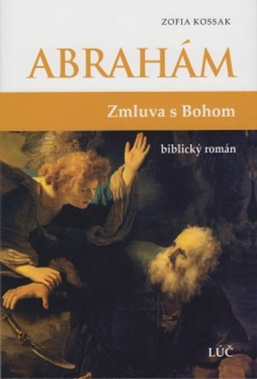 Abrahám. Zmluva s Bohom