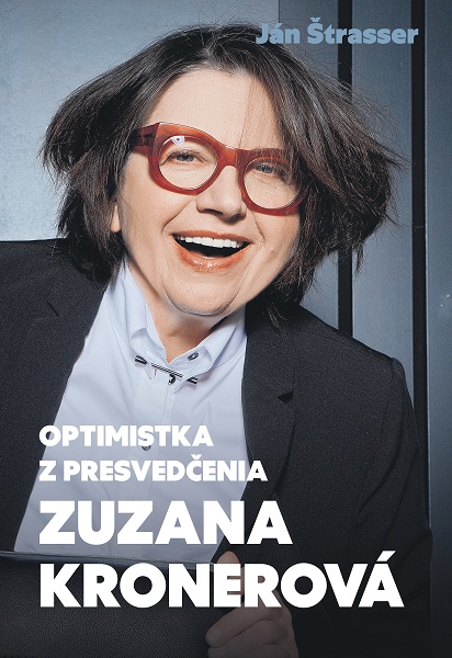 Optimistka z presvedčenia - Zuzana Kronerová