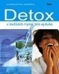 Detox v službách mysle, tela aj duše