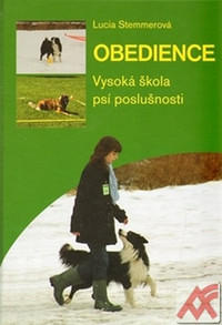 Obedience. Vysoká škola psí poslušnosti