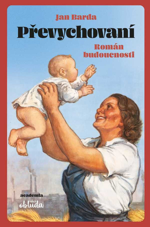 Převychovaní