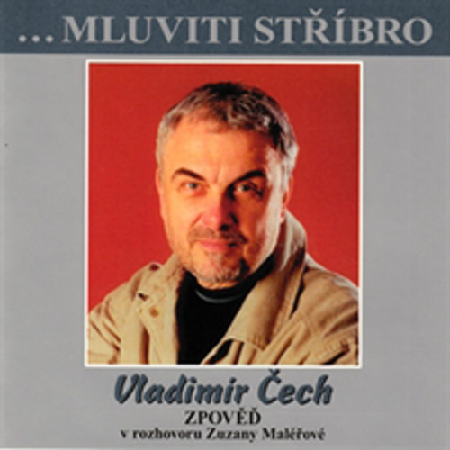 Vladimír Čech - Zpověď