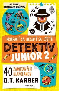 Detektív junior 2: Pripraviť sa, nezabiť sa, lúštiť!