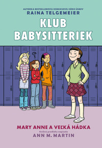 Klub babysitteriek 3 - Mary Anne a veľká hádka