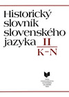 Historický slovník slovenského jazyka II K-N