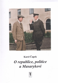 O republice, politice a Masarykovi