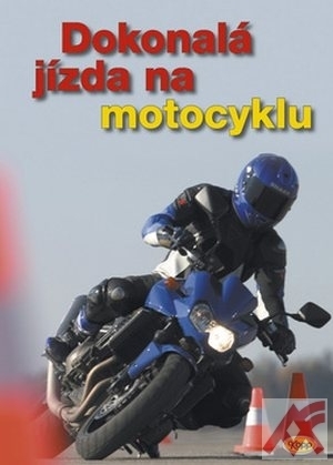 Dokonalá jízda na motocyklu