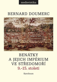 Benátky a jejich impérium ve Středomoří 9.-15. století