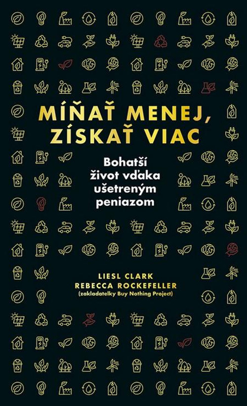 Míňať menej, získať viac