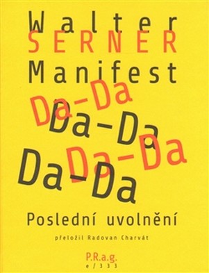 Kniha Manifest Da-Da. Poslední uvolnění