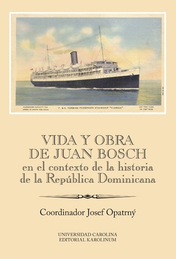 Vida y obra de Juan Bosch