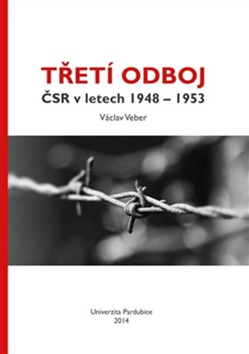 Třetí odboj. ČSR v letech 1948 - 1953