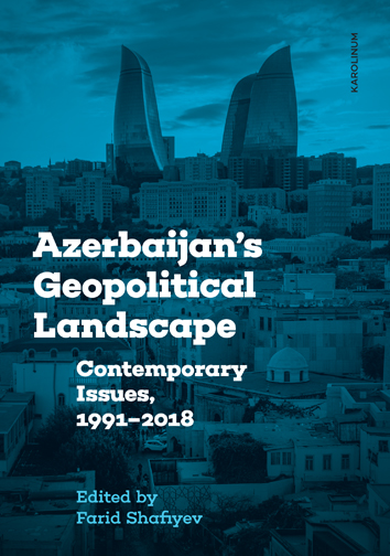 Azerbaijan\'s Geopolitical Landscape