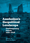 Azerbaijan's Geopolitical Landscape