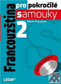 Francouzština pro pokročilé samouky 2. + 2 CD