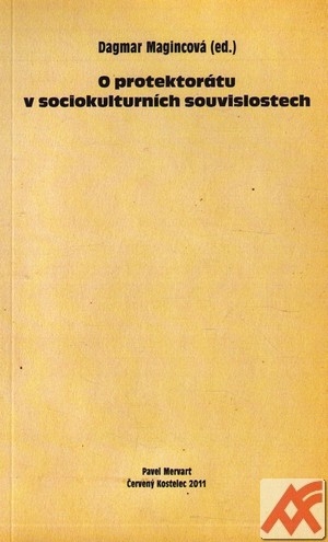 O protektorátu v sociokulturních souvisl