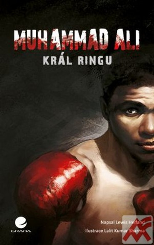 Muhammad Ali. Král ringu