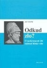 Odkud zlo?