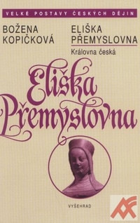 Eliška Přemyslovna / Královna česká