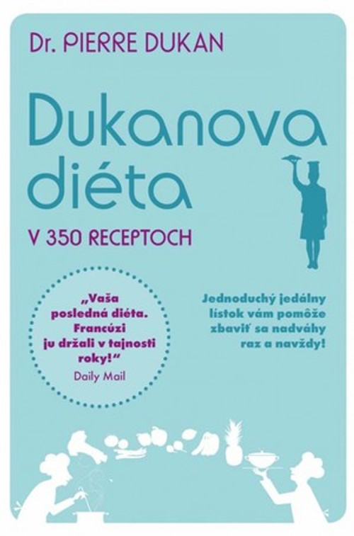 Dukanova diéta v 350 receptoch