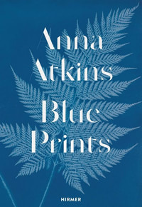 Anna Atkins. Blue Prints