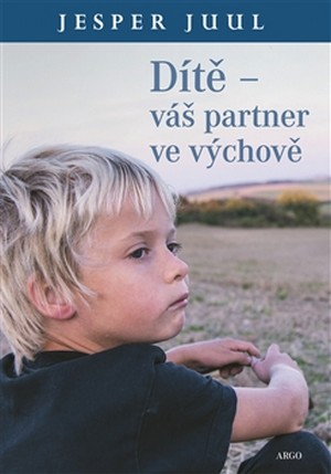 Dítě - váš partner ve výchově