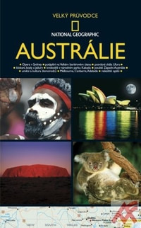 Austrálie - Velký průvodce National Geographic