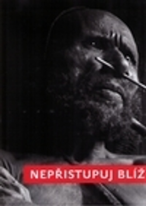 Nepřistupuj blíž. 1997-2008