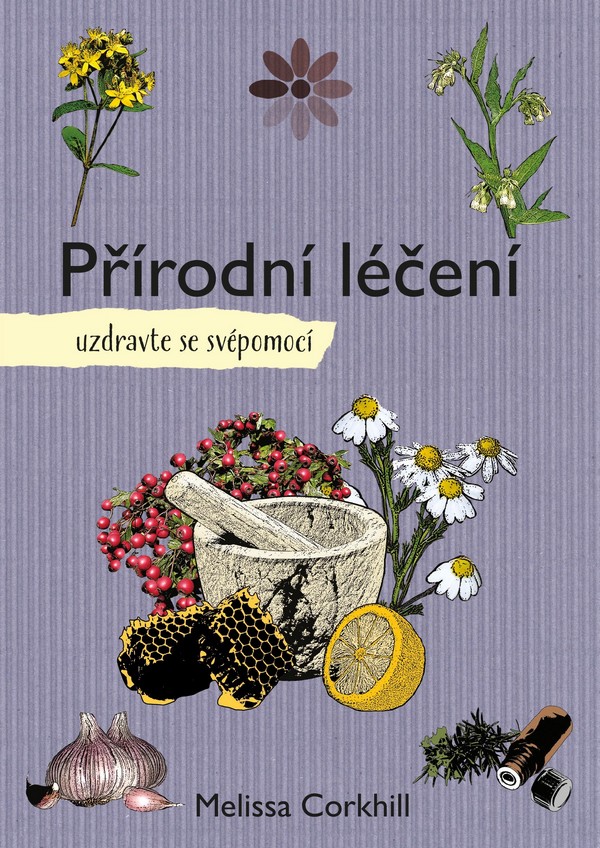 Přírodní léčení - uzdravte se svépomocí