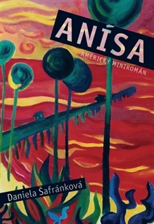 Anísa. Americký miniromán