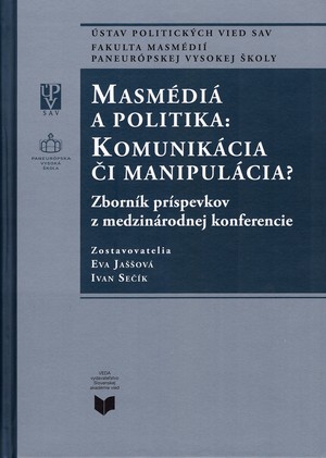 Kniha Masmédiá a politika: Komunikácia či manipulácia? Zborník príspevkov z medzinárod
