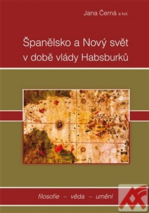 Španělsko a Nový svět v době vlády Habsburků