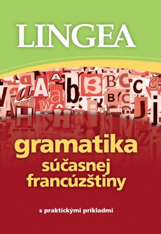 Gramatika súčasnej francúzštiny s praktickými príkladmi