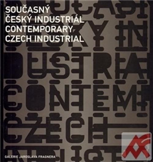Současný český industriál / Contemporary Czech Industrial