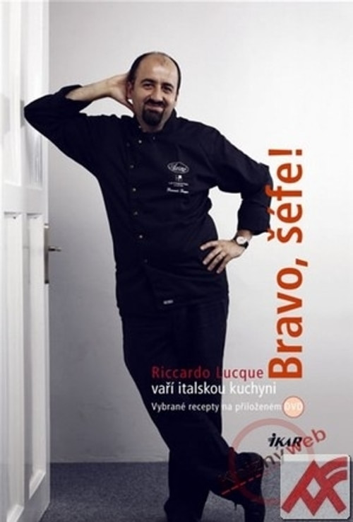 Bravo, šéfe! Riccardo Lucque vaří italskou kuchyni + DVD