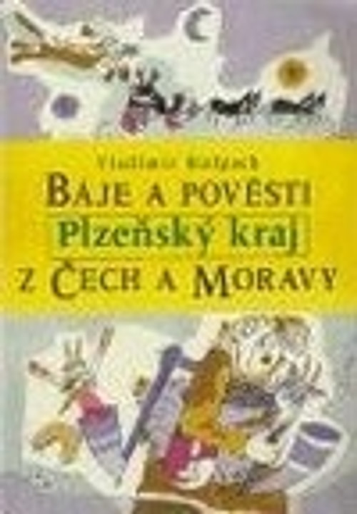 Báje a pověsti z Čech a Moravy - Plzeňský kraj