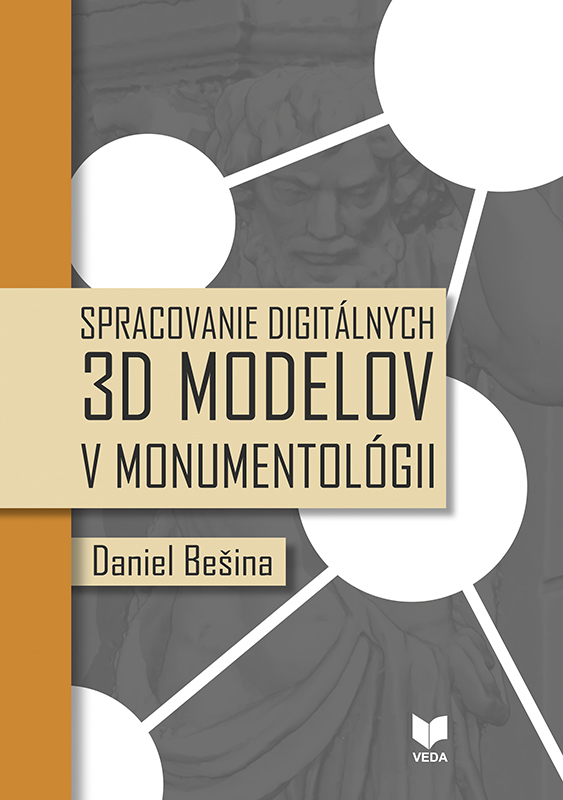 Spracovanie digitálnych 3D modelov v monumentológii