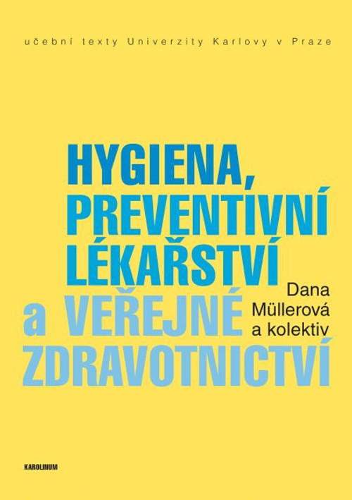 Hygiena, preventivní lékařství a veřejné zdravotnictví