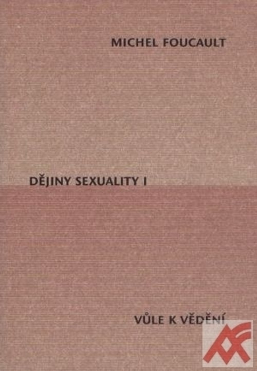 Dějiny sexuality I. Vůle k vědění