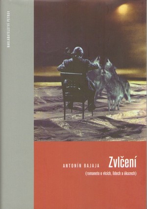 Zvlčení (romaneto o vlcích, lidech a úkazech)