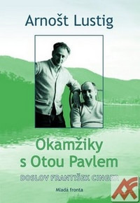 Okamžiky s Otou Pavlem