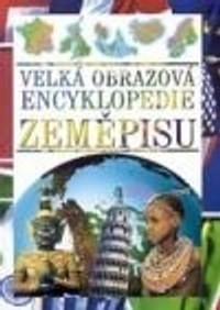 Velká obrazová encyklopedie zeměpisu