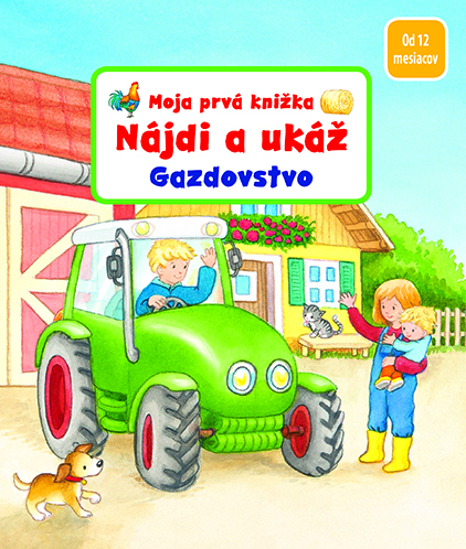 Nájdi a ukáž - Gazdovstvo - Moja prvá knižka